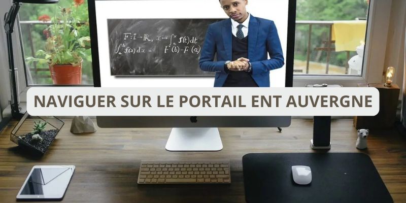 Ent auvergne : le guide de navigation du portail numérique