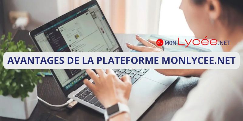 Mon lycee.net: top avantages de la plateforme pour les parents et enfants